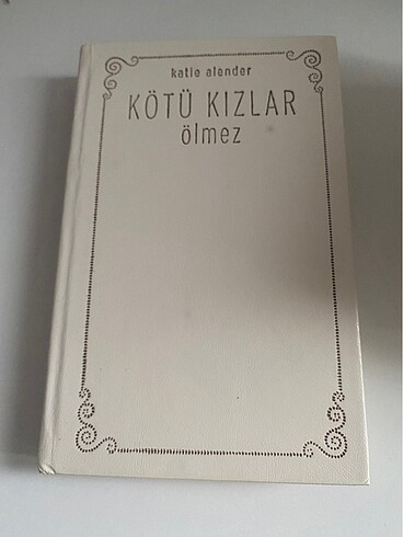  Beden Kötü Kızlar Ölmez Katie Alemdar Ciltli