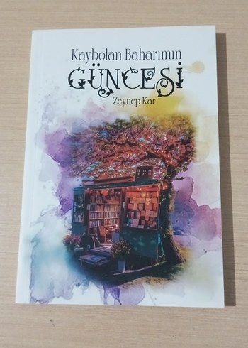 Kaybolan Baharımın Güncesi - Zeynep Kar