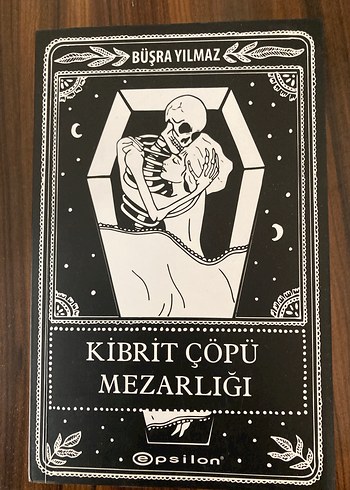 Kibrit Çöpü Mezarlığı - Büşra Yılmaz