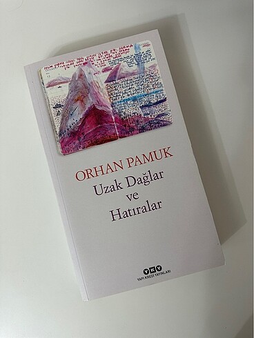 Uzak Dağlar ve Hatıralar - Orhan Pamuk