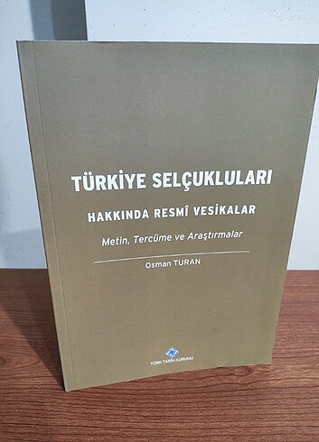Türkiye Selçukluları Hakkında Resmî Vesikalar