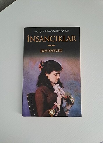 İnsancıklar - Dostoyevski