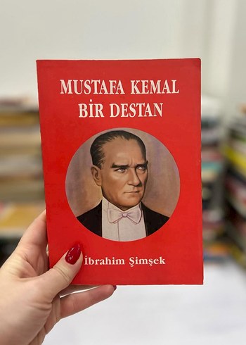 Mustafa Kemal Bir Destan - İbrahim Şimşek