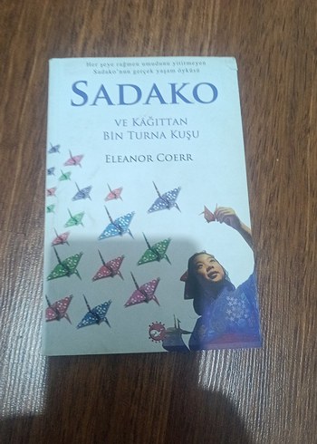 Sadako ve Kağıttan Bin Turna Kuşu - Eleanor Coerr