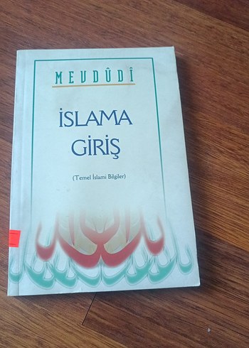 Mevdudi - İslama Giriş (Temel İslami Bilgiler)