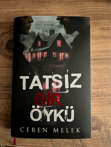 Tatsız bir öykü ciltli