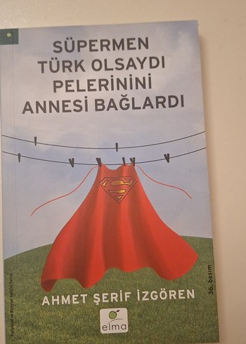 Süpermen Türk Olsaydı Pelerini Annesi Bağlardı