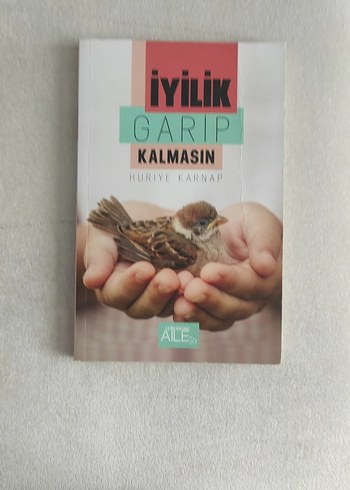 İyilik Garip Kalmasın - Huriye Karnap