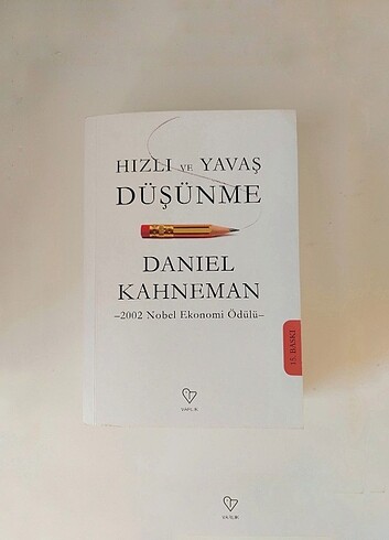 Hızlı ve Yavaş Düşünme - Daniel Kahneman