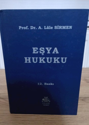 Eşya Hukuku - Prof. Dr. A. Lâle Sirmen