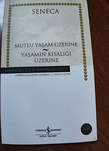 Mutlu yaşam üzerine Yaşamın kısalığı üzerine Seneca Hasan Ali Yü