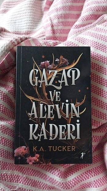 Gazap ve Alevin Kaderi - K.A. TUCKER