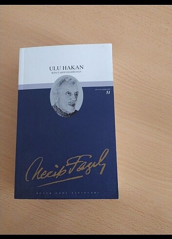  Necip Fazıl Kısakürek kitapları çöle inen nur , ulu Hakan , o ve