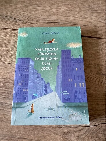 Yanlışlıkla Dünyanın Öbür Ucuna Uçan Çocuk -John Boyne