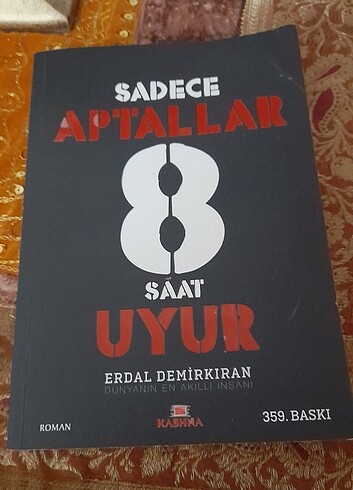Sadece Aptallar 8 saat uyur.Erdal Demirkan