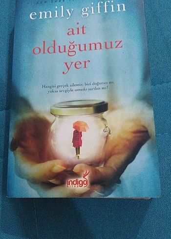 Emily Giffin - Ait Olduğumuz Yer