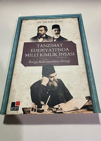 TANZİMAT EDEBİYATI'NDA MİLLİ KİMLİK İNŞASI - DR. SELAMİ ALAN 1. 