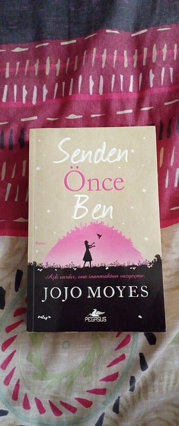 Kitap - Senden Önce Ben JoJo Moyes