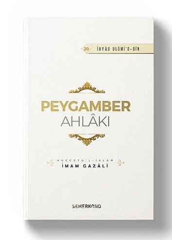 Peygamber Ahlakı - İhyau Ulumiddin-İmam Gazali