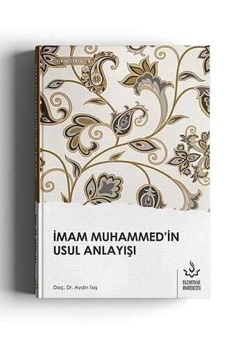 İmam Muhammedin Usul Anlayışı