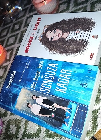 Dün bugün yarın ve sonsuza kadar ve broke & light 
