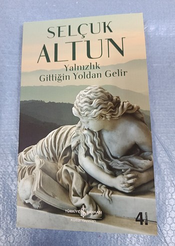 Selçuk Altun - Yalnızlık Gittiğin Yoldan Gelir