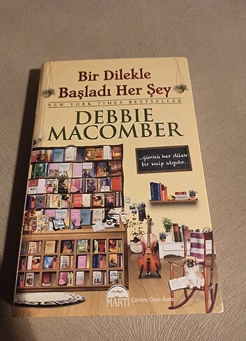 Debbie Macomber - Bir Dilekle Başladı Her Şey 