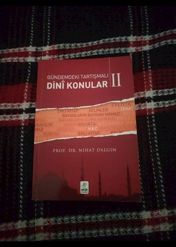 Gündemdeki Tartışmalı Dini Konular II - Prof. Dr. Nihat Dalgın