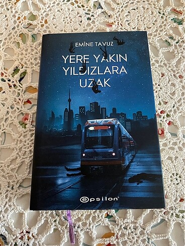 Yere Yakın Yıldızlara Uzak - Emine Tavuz
