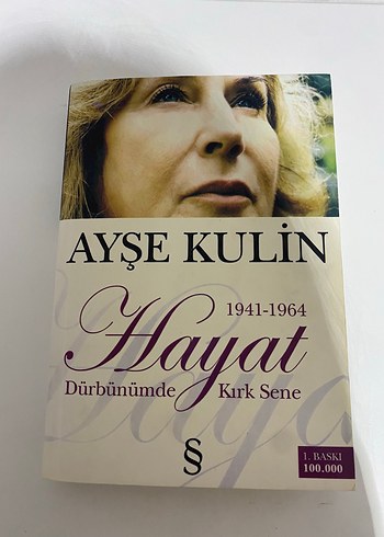 Hayat Dürbünümde Kırk Sene - Ayşe Kulin