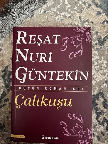 REŞAT NURİ GÜLTEKİN-ÇALIKUŞU