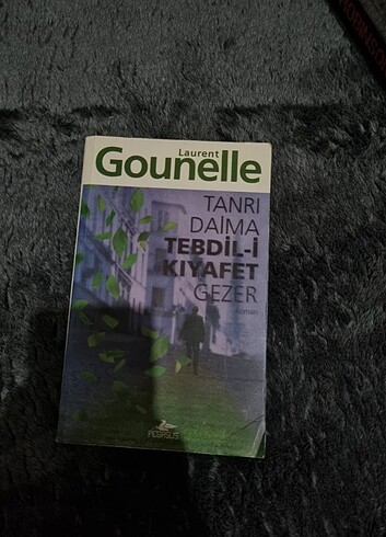 Tanrı daima tebdil-i kıyafet gezer okuma kitabı =Laurent Gounell