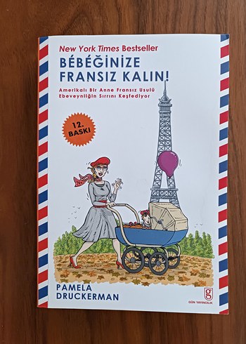 Bebeğinize Fransız Kalın! - Pamela Druckerman