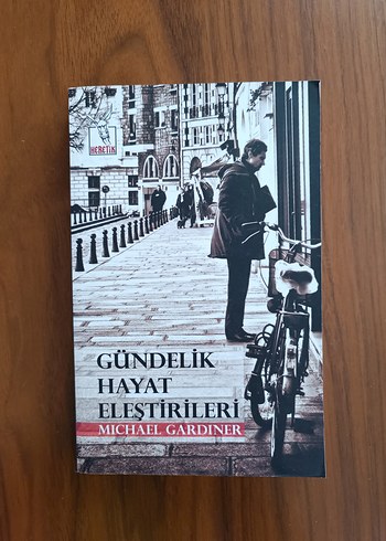 Gündelik Hayat Eleştirileri - Michael Gardiner