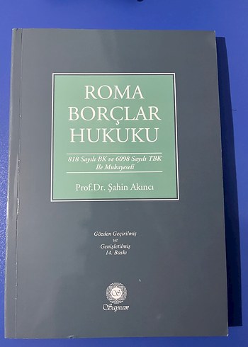 Roma Borçlar Hukuku Kitabı Prof. Dr. Şahin Akıncı