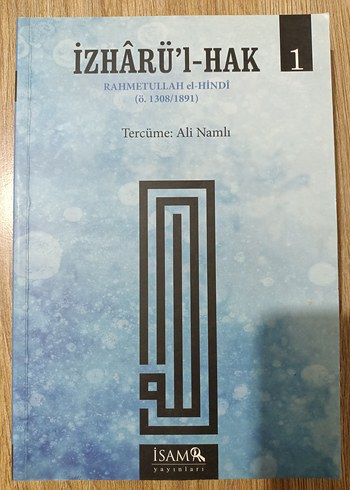 İZHÂRÜ'L-HAK 1 - Rahmetullah el-Hindi Tercümesi
