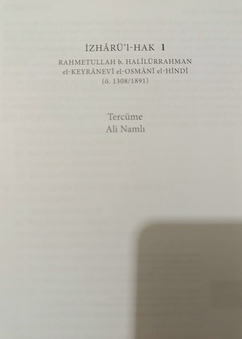 İZHÂRÜ'L-HAK 1 - Rahmetullah el-Hindi Tercümesi