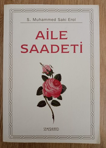 Aile Saadeti - S. Muhammed Saki Erol