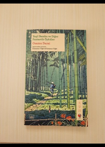 Yeşil Bambu ve Diğer Fantastik Öyküler - Osamu Dazai