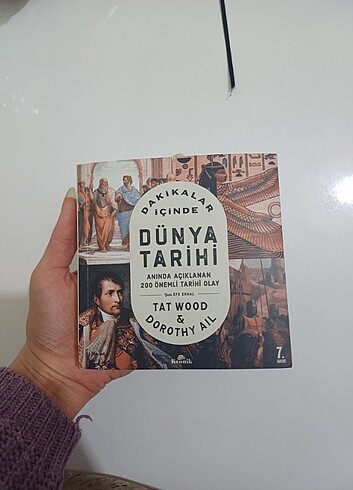Dakikalar İçinde Dünya Tarihi - Anında Açıklanan 200 Önemli Tari