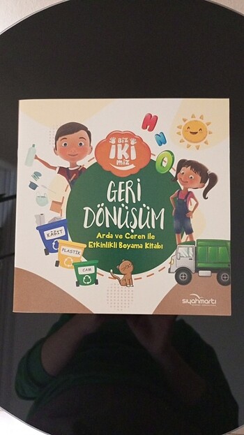 Arda ve Ceren ile Etkinlikli Boyama Kitabı (Geri Dönüşüm)