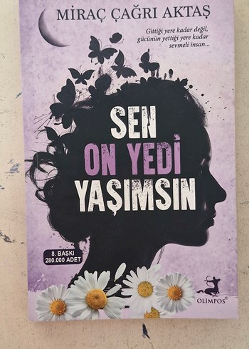 Sen On Yedi Yaşımsın - Miraç Çağrı Aktaş