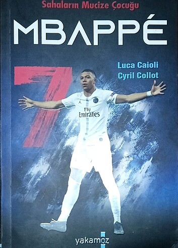 Sahaların mucize çocuğu Mbappe Kitabı