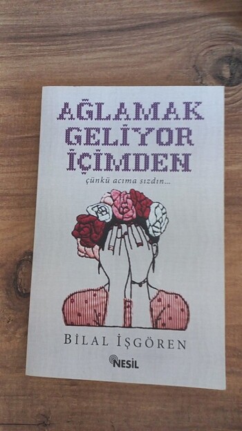 Ağlamak geliyor içimden 