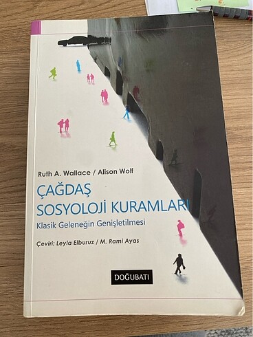 Çağdaş Sosyoloji Kuramları Ruth A. Wallace / Alison Wolf