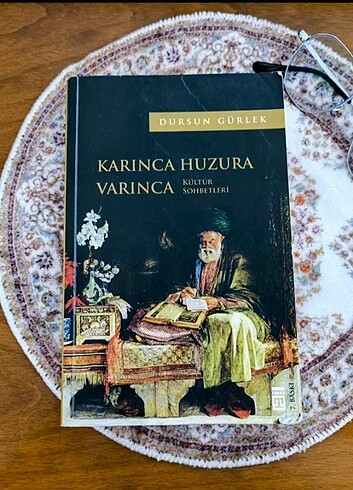 Karınca Varınca Huzura-Dursun Gürlek