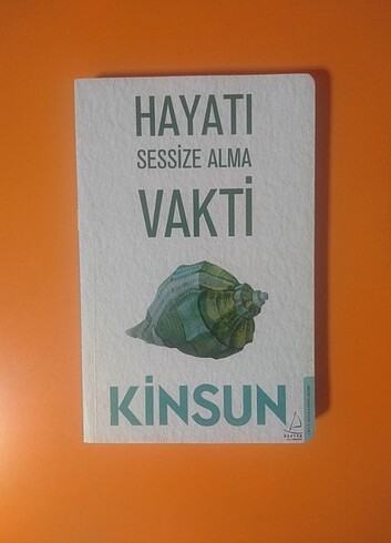 Hayatı Sessize Alma Vakti - KİNSUN 