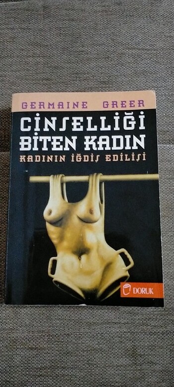 CİNSELLİĞİ BİTEN KADIN (GERMAİN GREER)