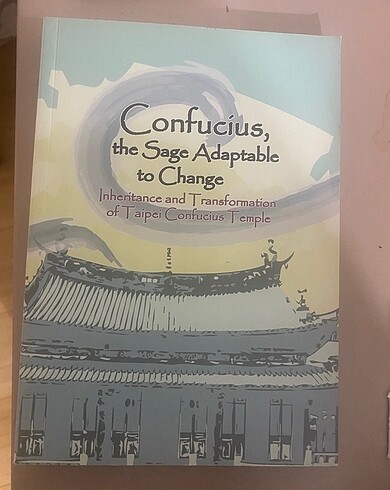 Confucius The sage adaptable to change