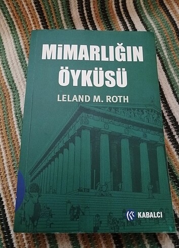 MİMARLIĞIN ÖYKÜSÜ LELAND M. ROTH